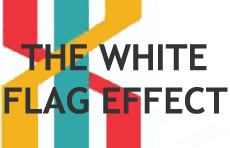 The White Flag Effect